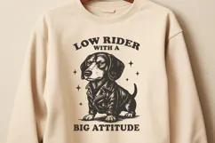 Low Rider with a Big Attitude SVG PNG | Funny Dachshund Dog Product Image 2