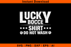Lucky Bocce Shirt Do Not Wash SVG | Funny Bocce Player Gift Product Image 1
