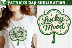 St. Patrick day sublimation | Lucky Mood Shamrock Design Product Image 1