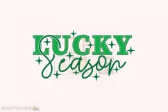 Lucky Season SVG St Patrick's Day T-shirt Design, St Patrick Product Image 1