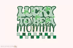 Lucky to Be a Mommy SVG, St Patrick's Day PNG T-shirt Design Product Image 1