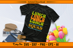 Lunch Squad SVG Retro Funny School Kitchen Design Product Image 2