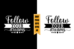 Follow Your Dreams Svg, Sarcastic Svg Designs Product Image 1