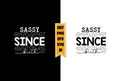 Sassy Since Birth Svg, Funny Baby Svg Designs Product Image 1