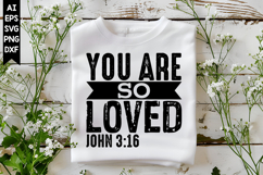 you are so loved Svg, God Svg Design Product Image 1