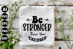 Be Stronger Than Your Excuses Svg, Motivation Svg Product Image 1