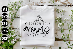 Follow Your Dreams Svg, Motivation Svg Product Image 1