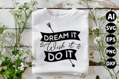 Dream it wish it do it Svg, Motivation Svg Product Image 1