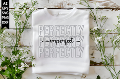 Perfectly Imperfect Svg, Motivation Svg Designs Product Image 1