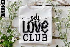 Self Love Club Svg, Motivation Svg Designs Product Image 1