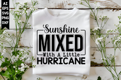 Sunshine Mixed with A Little Hurricane Svg, Sarcastic Svg Product Image 1