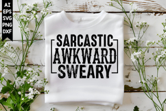 Sarcastic Awkward Sweary Svg, Sarcastic Svg Designs Product Image 1