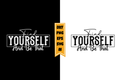 Find Yourself and Be That Svg, Inspirational Svg Designs Product Image 1