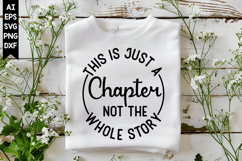 This Is Just A Chapter Not the Whole Story Svg Product Image 1