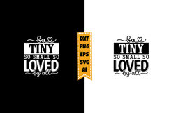 So Tiny so Small so Loved by All Svg, Baby Quote Svg Designs Product Image 1