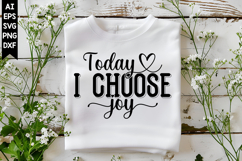 Today I Choose Joy Svg, Motivation Svg Designs Product Image 1