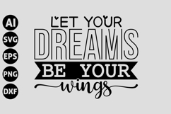 Let Your Dreams Be Your Wings Svg, Motivation Svg Product Image 1