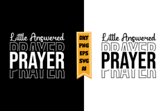 Little Answered Prayer Svg, Funny Baby Svg Designs Product Image 1