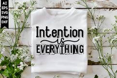 Intention is Everything Svg, Motivation Svg Designs Product Image 1