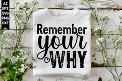 Remember Your Why Svg, Motivation Svg Designs Product Image 1