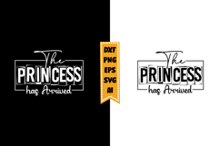 The Princess Has Arrived Svg, Baby Quote Svg Designs Product Image 1