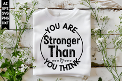 You Are Stronger Than You Think Svg, Motivation Svg Designs Product Image 1