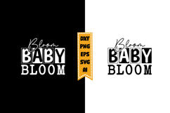 Bloom Baby Bloom Svg, Funny Baby Svg Designs Product Image 1