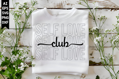 Self Love Club Svg, Motivation Svg Designs Product Image 1
