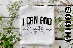 I Can and I Will Watch Me Svg, Motivation Svg Product Image 1