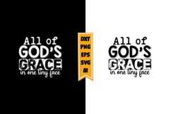 All of God's Grace in One Tiny Face Svg, Funny Baby Svg Product Image 1
