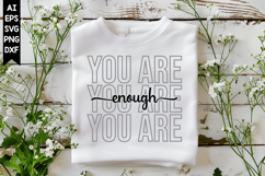 You Are Enough Svg, Motivation Svg Designs Product Image 1