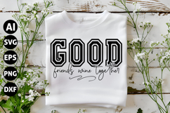 Good Friends Wine Together Svg, Sarcastic Svg Product Image 1