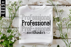 Professional Overthinker Svg, Sarcastic Svg Designs Product Image 1