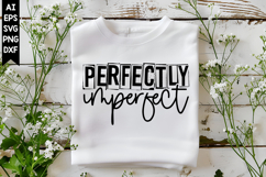 Perfectly Imperfect Svg, Motivation Svg Designs Product Image 1