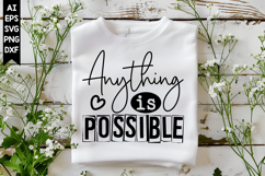 Anything is Possible Svg, Inspirational Svg Designs Product Image 1