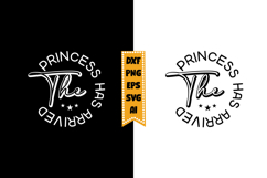 The Princess Has Arrived Svg, Funny Baby Svg Designs Product Image 1