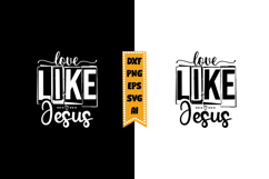 Love Like Jesus Svg, Christian Svg Design Product Image 1