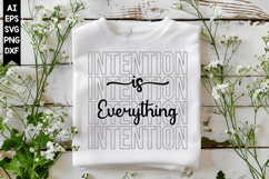 Intention is Everything Svg, Motivation Svg Designs Product Image 1