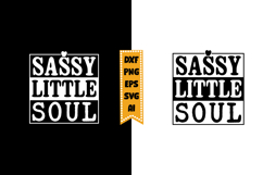 Sassy Little Soul Svg, Funny Baby Svg Designs Product Image 1