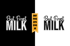 But First Milk Svg, Baby Quote Svg Designs Product Image 1