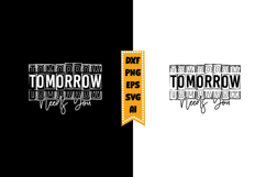 Tomorrow Needs You Svg, Inspirational Svg Designs Product Image 1
