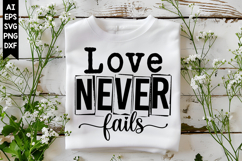 Love Never Fails Svg, Christian Svg Designs Product Image 1