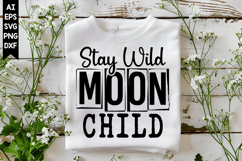Stay Wild Moon Child Svg, Inspirational Svg Designs Product Image 1