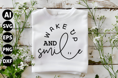 Wake up and smile Svg, Motivation Svg Product Image 1