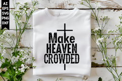Make Heaven Crowded Svg, God Svg Design Product Image 1