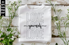 Love Yourself Svg, Motivation Svg Designs Product Image 1