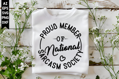 Proud Member of National Sarcasm Society Svg, Sarcastic Svg Product Image 1