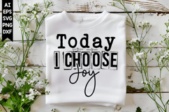 Today I Choose Joy Svg, Christian Svg, God Svg Designs Product Image 1