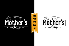 My First Mother's Day Svg Designs Product Image 1