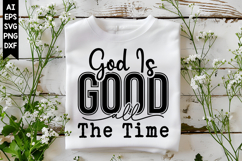 God Is Good All the Time Svg, Christian Svg Designs Product Image 1